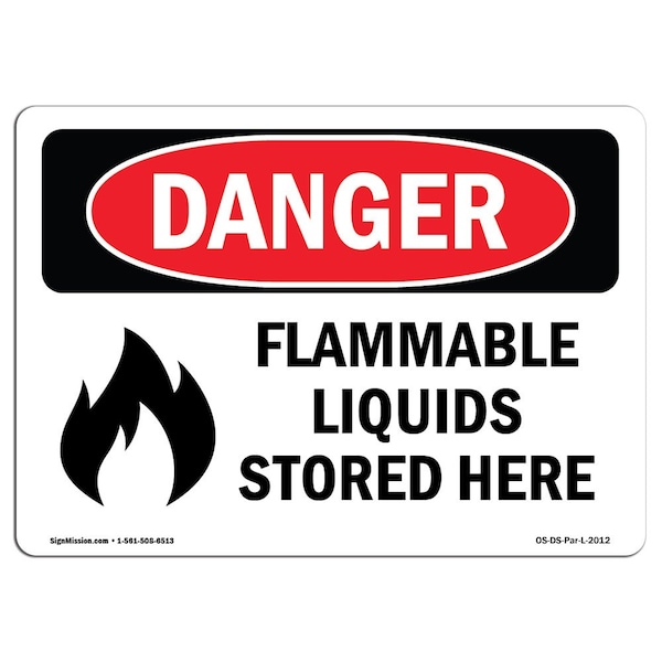 Safety Sign, OSHA Danger, 18" Height, 24" Width, Aluminum, Flammable Liquids Stored Here, Landscape